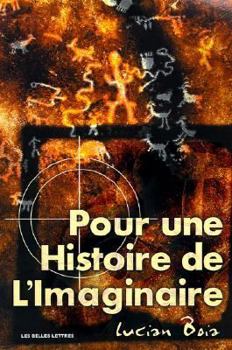 Paperback Pour Une Histoire de L'Imaginaire [French] Book