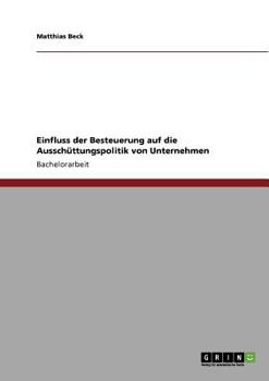 Paperback Einfluss der Besteuerung auf die Ausschüttungspolitik von Unternehmen [German] Book