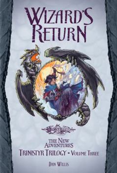 Wizard's Return - Book #3 of the Dragonlance: The New Adventures: Trinistyr