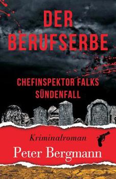 Paperback Der Berufserbe: Chefinspektor Falks Sündenfall [German] Book