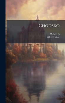Hardcover Chodsko [Czech] Book