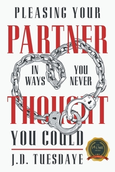 Paperback Pleasing Your Partner In Ways You Never Thought You Could Book