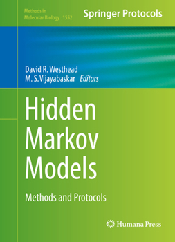 Hidden Markov Models: Methods and Protocols - Book #1552 of the Methods in Molecular Biology
