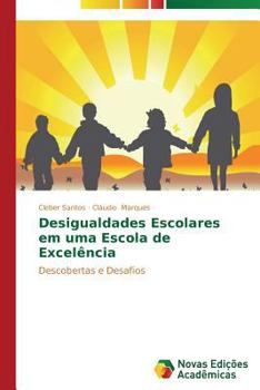 Paperback Desigualdades Escolares em uma Escola de Excelência [Portuguese] Book