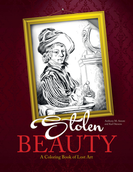 Paperback Stolen Beauty: A Coloring Book of Lost Art Book