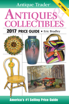Paperback Antique Trader Antiques & Collectibles Price Guide 2017 Book