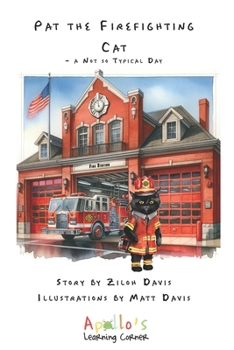 Paperback Pat the Firefighting Cat: A Not so Typical Day Book