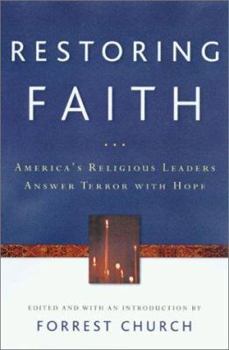 Paperback Restoring Faith: America's Religious Leaders Answer Terror with Hope Book