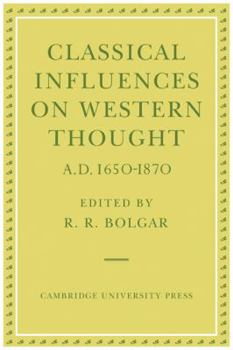 Paperback Classical Influences on Western Thought A.D. 1650-1870 Book