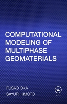 Paperback Computational Modeling of Multiphase Geomaterials Book