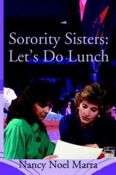 Paperback Sorority Sisters: Let's Do Lunch Book