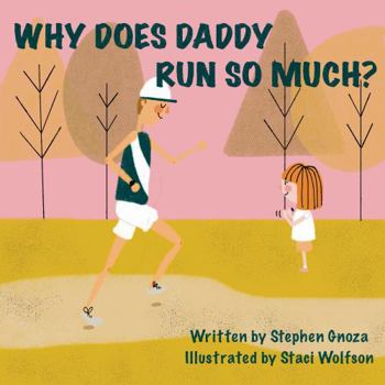 Paperback Why Does Daddy Run So Much? Book