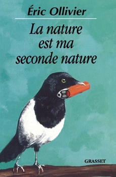 Paperback La nature est ma seconde nature [French] Book