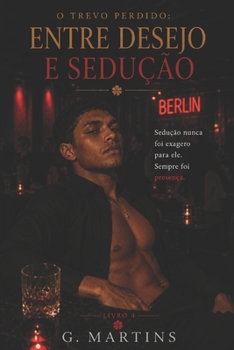 Paperback O Trevo Perdido: Entre desejo e sedução. [Portuguese] Book