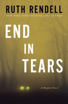 Hardcover End in Tears: A Wexford Novel (Chief Inspector Wexford Mysteries) [Large Print] Book