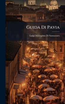 Hardcover Guida Di Pavia [Italian] Book
