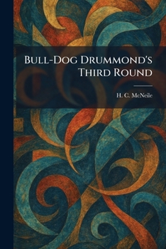 Paperback Bull-Dog Drummond's Third Round Book