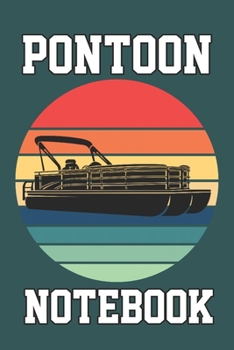PONTOON NOTEBOOK: Pontoon silhouette retro vintage sunset funny boaters or boat driving lovers gift Notebook / journal