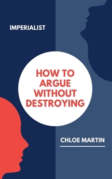 How to Argue Without Destroying (Emotional Help)