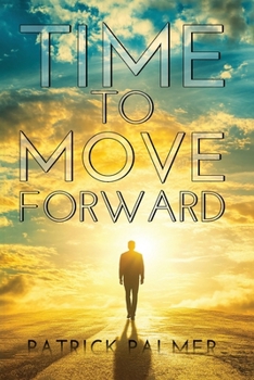 Paperback Time To Move Forward [Large Print] Book