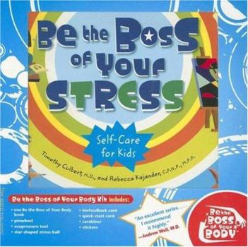 Product Bundle Be the Boss of Your Body Kit with Stress Book [With Book and Stickers and Pinwheel, Acupressure Tool, Stress Ball, Etc.] Book
