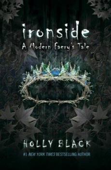 Hardcover Ironside: A Modern Faerie Tale Book