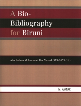 Paperback Bio-Bibliography For Biruni: Abu Raihan Mohammad Ibn Ahmad (973-1053 C.E.) Book
