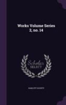 Hardcover Works Volume Series 2, no. 14 Book