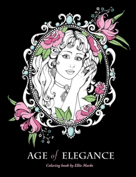 Paperback Age of Elegance: Coloring book by Ellie Marks Book