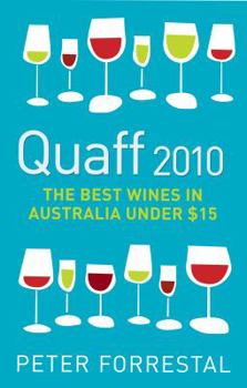 Paperback Quaff 2010: The Best Wines in Australia Under $15 Book