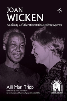 Paperback Joan Wicken: A Lifelong Collaboration with Mwalimu Nyerere Book