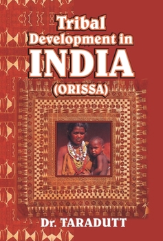 Hardcover Tribal Development In India (Orissa) Book