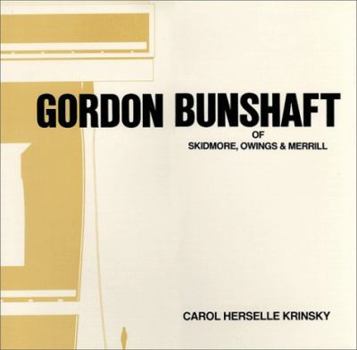Hardcover Gordon Bunshaft of Skidmore, Owings & Merrill Book