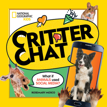 Paperback Critter Chat: What If Animals Used Social Media? Book