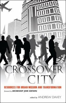 Paperback Crossover City: Resources for Urban Mission and Transformation Book