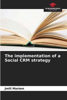 Paperback The implementation of a Social CRM strategy Book