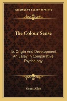 Paperback The Colour Sense: Its Origin And Development, An Essay In Comparative Psychology Book