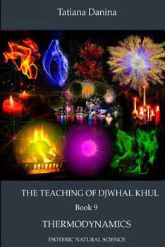 Paperback The Teaching of Djwhal Khul - Thermodynamics Book