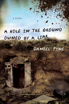 Paperback A Hole in the Ground Owned by a Liar Book