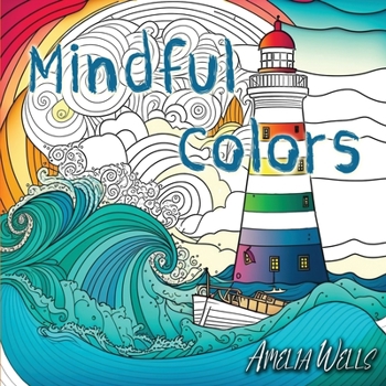 Paperback Mindful Colors: an Adult Coloring Book Relieving Stress and Anxiety Book