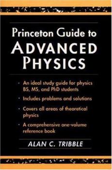 Hardcover Princeton Guide to Advanced Physics Book