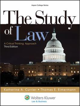 Hardcover The Study of Law: A Critical Thinking Approach (Aspen College) Book