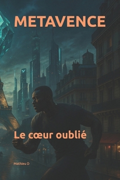 Paperback Metavence: Le coeur oublié [French] Book