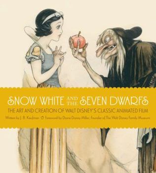 Hardcover Snow White and the Seven Dwarfs: The Art and Creation of Walt Disney's Classic Animated Film Book