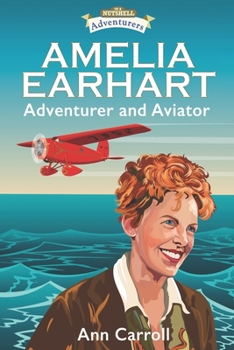 Paperback Amelia Earhart: Adventurer and Aviator Book