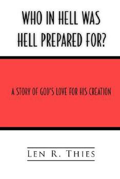 Paperback Who in Hell Was Hell Prepared For? Book