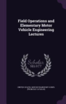 Hardcover Field Operations and Elementary Motor Vehicle Engineering Lectures Book