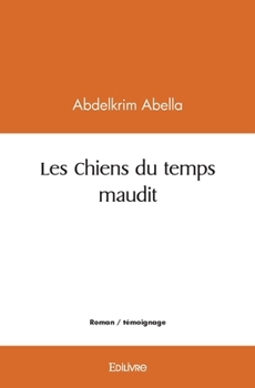 Paperback Les Chiens du temps maudit [French] Book