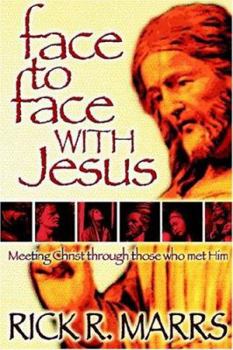 Paperback Face to Face With Jesus: Meeting Christ Through Those Who Met Him Book