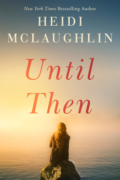 Until Then - Book #2 of the Cape Harbor